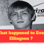 WHat happened to Evan Ellingson ? Death Reason Drug Overdose ?