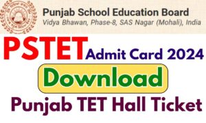 PSTET Admit Card 2024