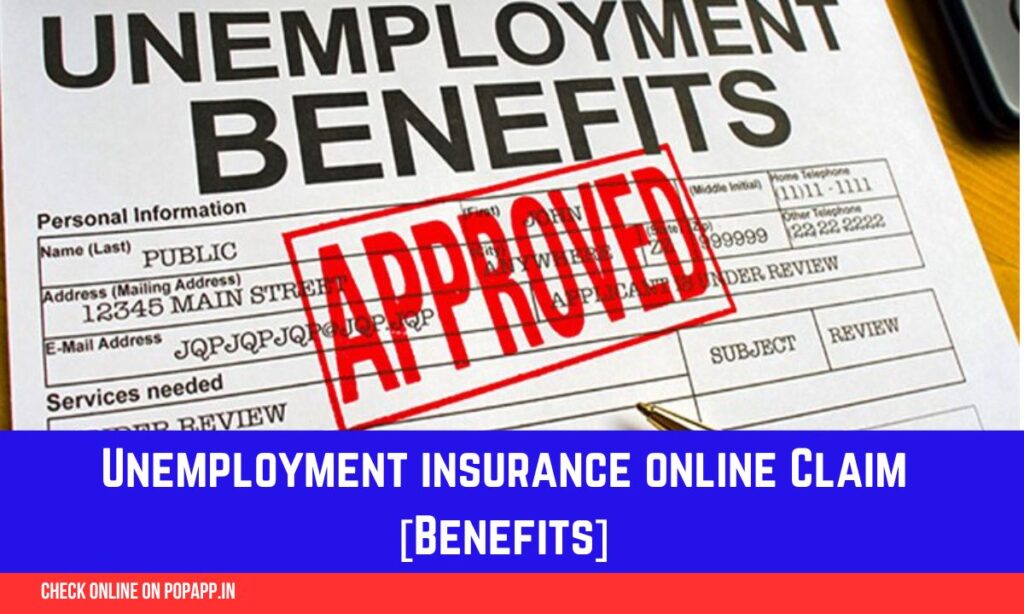 How to File a claim for Unemployment Insurances, Benefits and Online Process Details