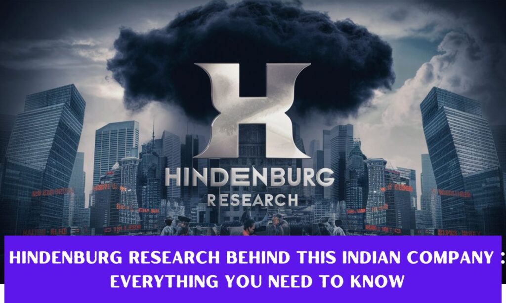 Hindenburg Research Targets Another Indian Company: Everything You Need to Know