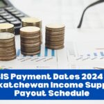 Saskatchewan Income Support (SIS) Payment Dates 2024,Check  Payout Release Date